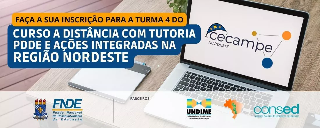 Cecampe Nordeste abre inscrições para turma 4 do curso PDDE e ações integradas na Região Nordeste
